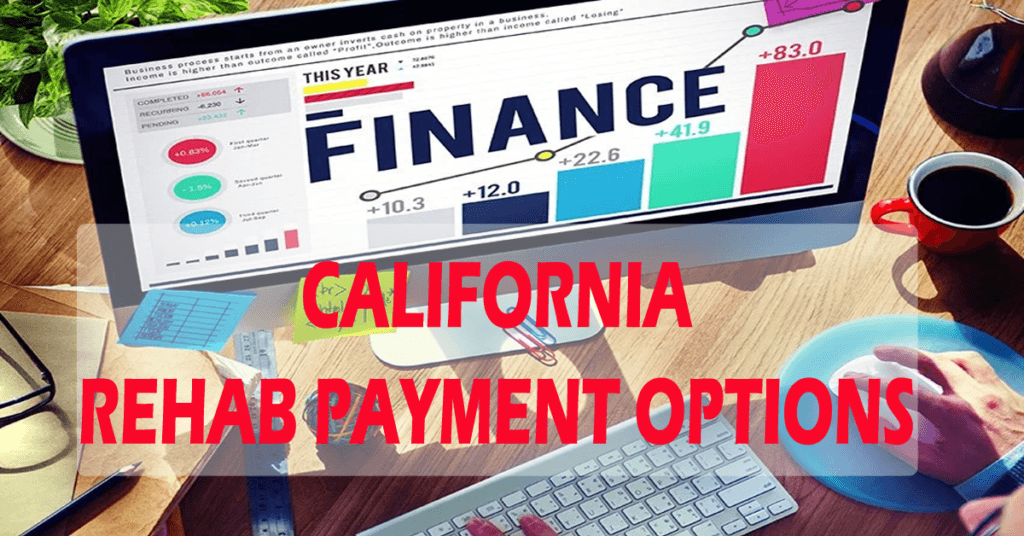 California Rehab Payment Options- Planning for Recovery: Explore 10 practical payment options for rehab in California, including insurance, grants, and financial aid.