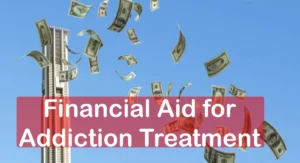 Financial Aid for Addiction Treatment