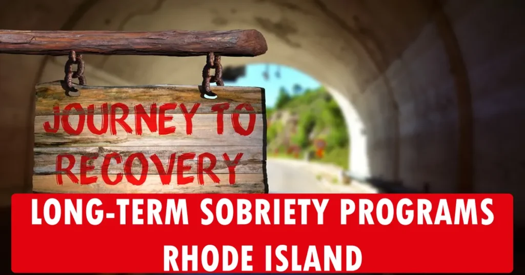 Long-Term Sobriety Programs in Rhode Island