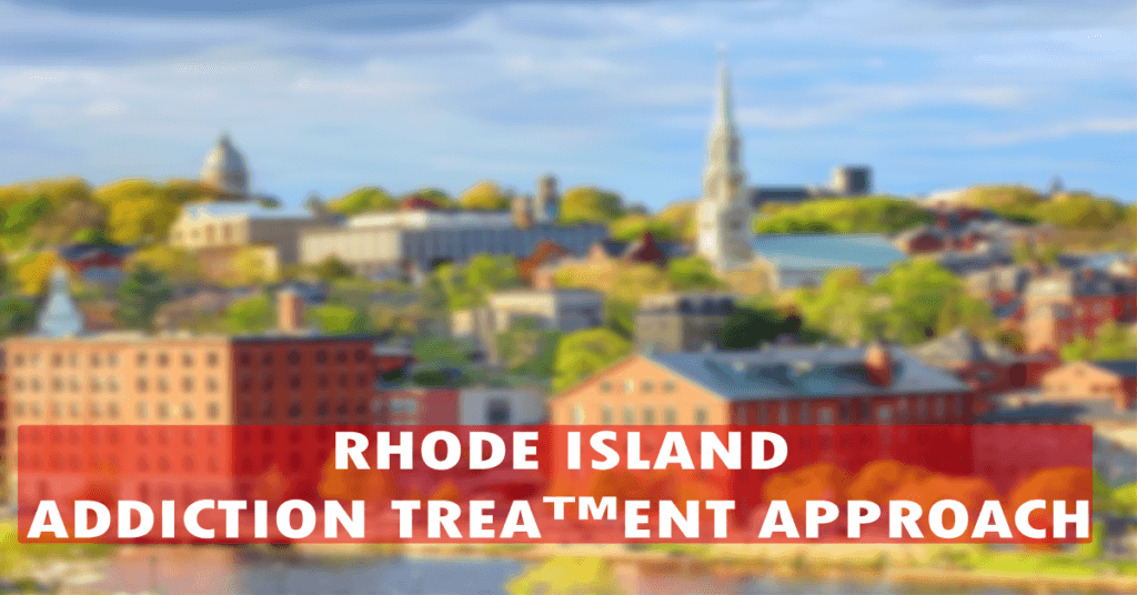 Rhode Island Addiction Treatment Approach