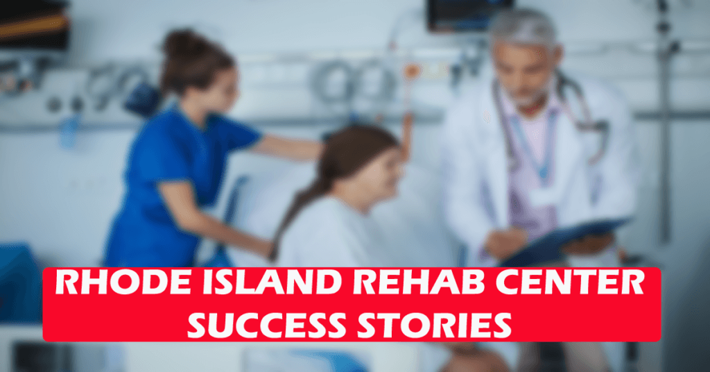 Rhode Island rehab center success stories